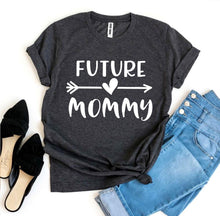 Load image into Gallery viewer, Future Mommy T-shirt
